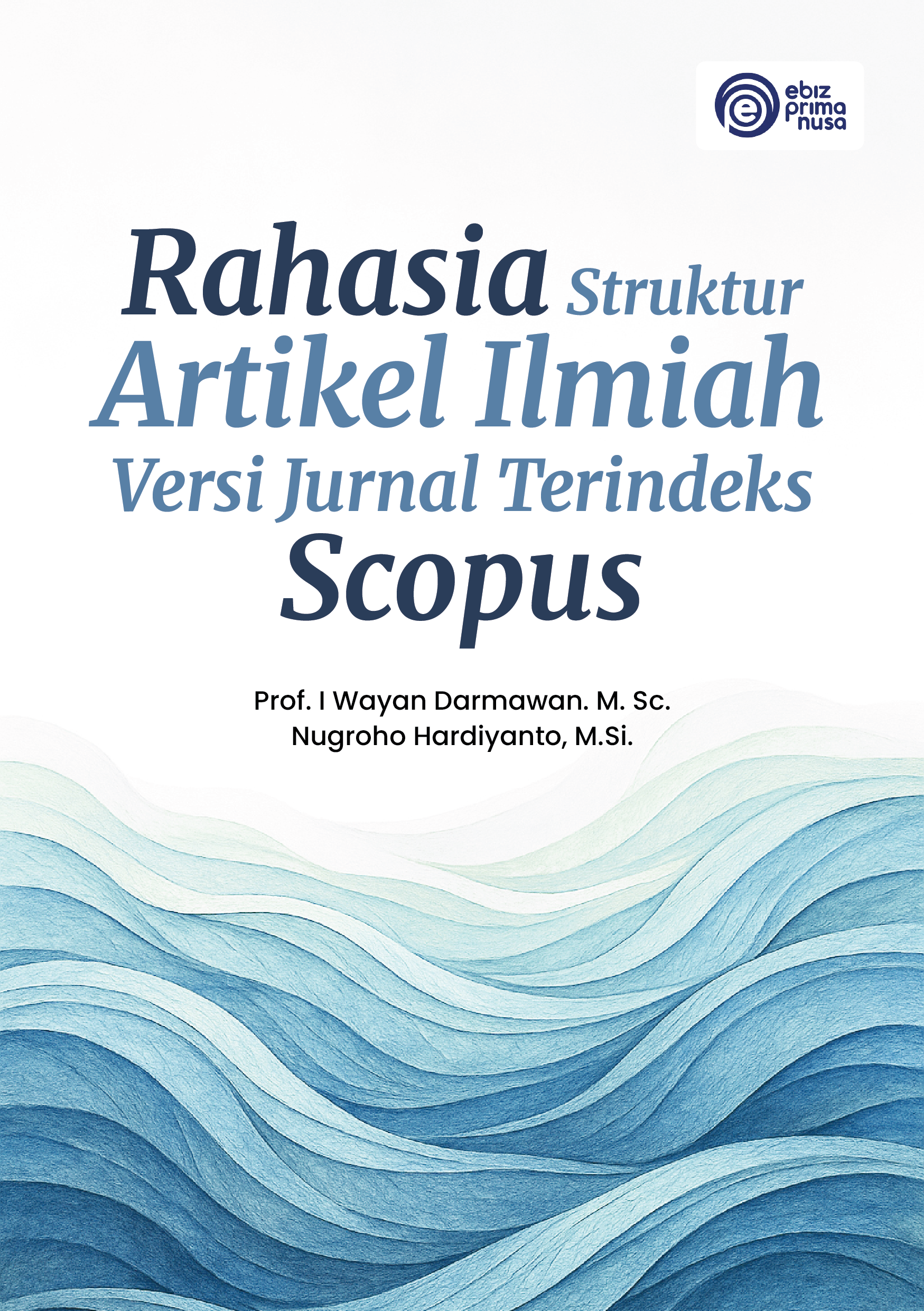 Rahasia Struktur Artikel Ilmiah Versi Jurnal Terindeks Scopus